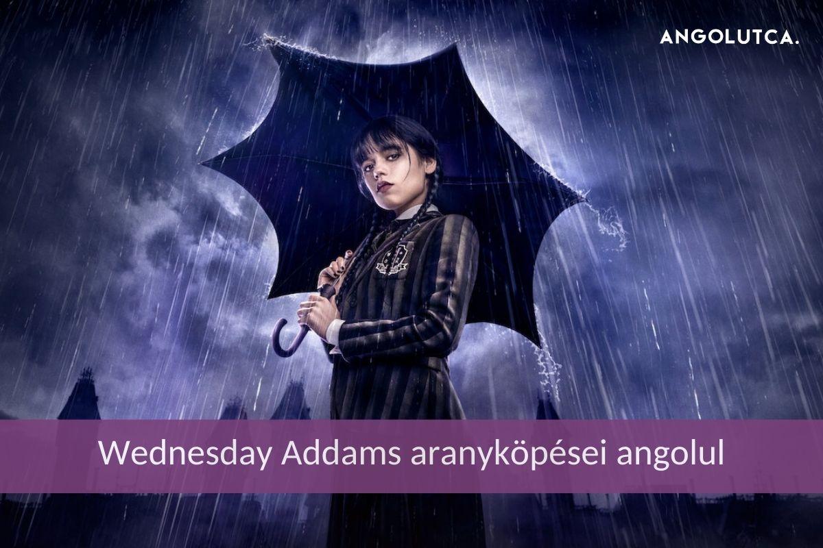 Wednesday Addams aranyköpései angolul
